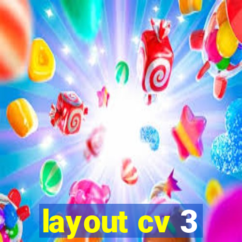 layout cv 3